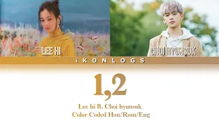 1,2 by Lee hi ft. Choi hyunsuk of treasure | ColorCoded Han/Rom/Eng