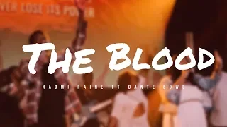 Naomi Raine feat. Dante Bowe - The Blood