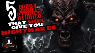 5 Scary Stories That Will Give You Nightmares ― Creepypasta Horror Story Compilation