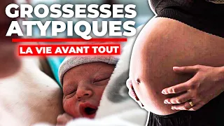 Grossesses atypiques, la vie avant tout