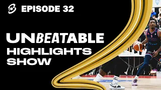 The UNBEATABLE Highlights Show - Episode 32!