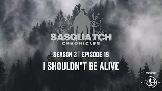 Sasquatch Chronicles ft. by Les Stroud | Season 3 | Episode 19 | I Shouldn’t Be Alive