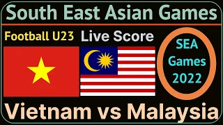 Vietnam vs Malaysia U23 Football Live Score South East Asian Games 2022. SEA Games Vietnam, Malaysia