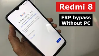 FRP Bypass without PC Redmi 8 ( M1908C3II ), how to remove google account, 2024 trick