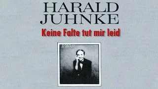 Harald Juhnke - Keine Falte tut mir leid