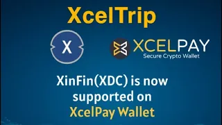 XcelTrip | XINFIN XDC Is Officially Listed On XcelPay Wallet