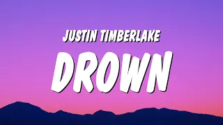 Justin Timberlake - Drown (Lyrics)