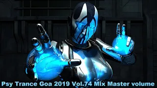 Psy Trance Goa 2019 Vol 74 Mix Master volume