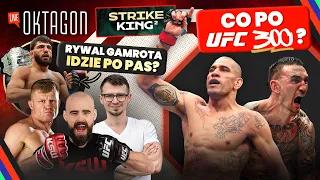 HOLLOWAY I PEREIRA ZSZOKOWALI ŚWIAT NA UFC 300! RYWAL GAMROTA O PAS? STRIKE KING 2 W SOBOTĘ