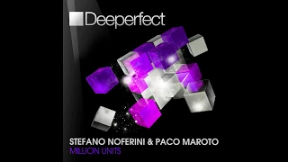 Stefano Noferini & Paco Maroto - Million Units (Proxbeat Bass Edit) [Deeperfect]