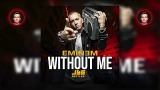 Eminem - Without Me (J&G Bootleg)