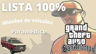 GTA SAN ANDREAS 100% - Paramédico (Missões de veículos)