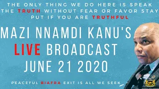 Mazi Nnamdi Kanu  Live Broadcast June 21 2020 Via Radio Biafra || Truth is Life  #BiafraExit