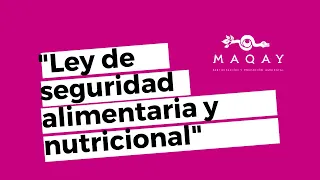 Entrevista a Jessica Huamán - Ley de Seguridad Alimentaria y Nutricional