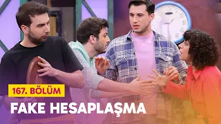 Fake Hesaplaşma  (167. Bölüm) -  Çok Güzel Hareketler 2