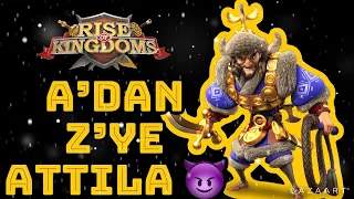 All About Attila 🤩 - Rise of Kingdoms - Attila Guide