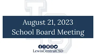 August 21 2023 School Board Meeting