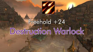 Freehold +24 | Destruction Warlock | Dragonflight Season 2