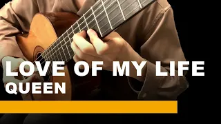 Queen - Love of My Life | Classical Guitar