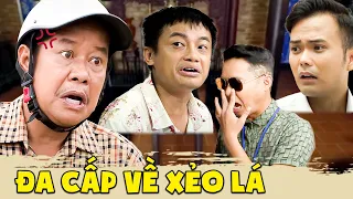 ĐA CẤP VỀ XẺO LÁ | PHIM VIỆT NAM HAY 2023 | PHIM HAI LÚA MIỀN TÂY HAY 2023 - Phim Hài Việt Nam 2023