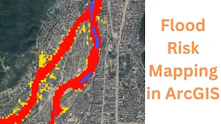 How to develop a Flood Risk Map in ArcGIS?