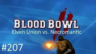 Blood Bowl 2 - Let's Play #207 [Elven Union vs. Necromantic - M10]