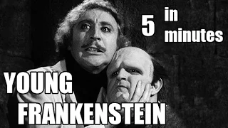 Young Frankenstein in Five Minutes