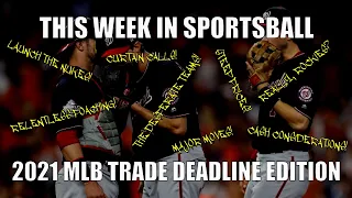 This Week in Sportsball: 2021 MLB Trade Deadline Edition