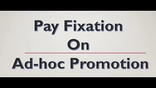 Pay fixation Ad hoc/Officiating