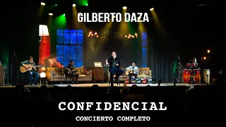 Gilberto Daza - CONFIDENCIAL - Concierto Completo