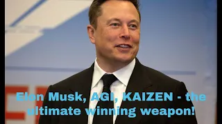 Elon Musk, FSD and Kaizen