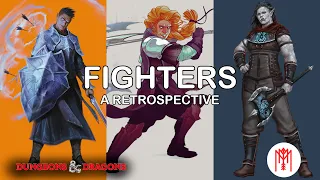 Fighters: A Retrospective and Futurespective  (D&D 5e)