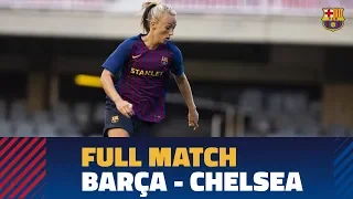 FULL MATCH | #PreSeason: FC Barcelona Women - Chelsea (1-1)