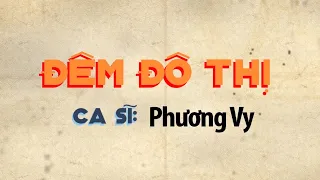 Đêm Đô Thị - Phương Vy (Cô Ba Sài Gòn Version)