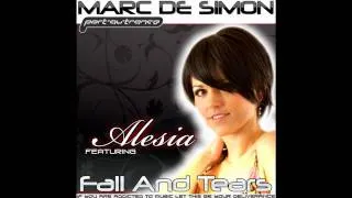 Marc de Simon featuring Alesia - Fall and Tears 2010 (Fanatic Clubber Handsup Edit Demo)