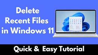 How to Delete Recent Files in Windows 11