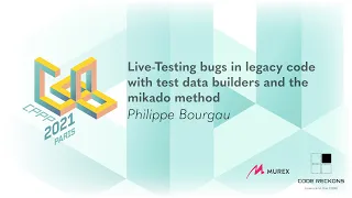 Live-Testing bugs in legacy code with test data builders & mikado method - Philippe Bourgau  CPPP 21