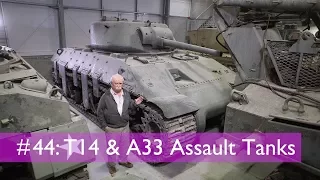 Tank Chats #44 T14 and A33 (Excelsior) Assault Tanks | The Tank Museum