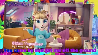 TALKING ANGELA-SHINE TOGETHER (KARAOKE VIDEO WITH LYRICS!)🎶💕