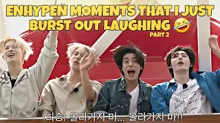 ENHYPEN MOMENTS THAT I JUST BURST OUT LAUGHING I PART 2