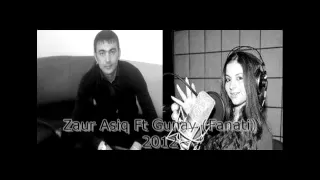 ZauR AsiQ Ft GunaY (Fanati) - QeseY QeseY 2012