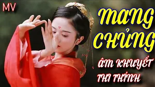 【MV | Vietsub】Mang Chủng - Âm Khuyết Thi Thính《芒種 - 音闕詩聽》Nhạc Hoa TikTok Cực Hay