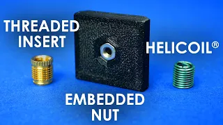 HELICOIL®, Threaded Insert or Embedded Nut in 3D Prints?