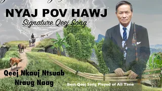 Qeej Nkauj Ntsuab Nraug Naag - Nyaj Pov Hawj's Signature Qeej Song (Qeej Noob Nrws Zoo Tshaaj Plawg)