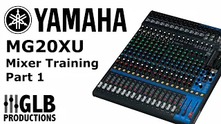 Yamaha MG20XU mixer training part one