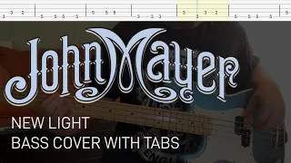 John Mayer - New Light (Bass Cover with Tabs)