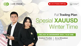 Full Trading Plan : Special XAUUSD Winter Time || Live Trade - 26 Desember 2023 #livetrading