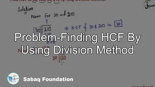 Problem-Finding HCF By Using Division Method, Math Lecture | Sabaq.pk |