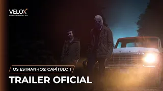 Os Estranhos: Capítulo 1 | Trailer Oficial (Dublado)