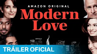 Modern Love - Tráiler Oficial | Amazon Prime Video